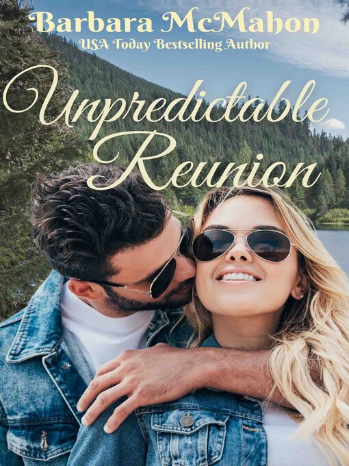 Title details for Unpredictable Reunion by Barbara McMahon - Available